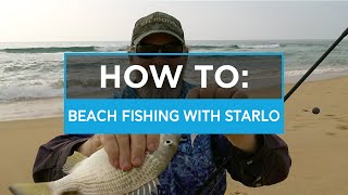 Beach Fishing Tips with Starlo - How to catch more fish?