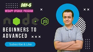 🔴 NodeJS Beginner to Advanced | Day 5 | WebAppUpgrade