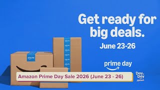 Amazon Prime Day Sale 2026 june 23  26  June 3 2026  Day To Day With Mariah