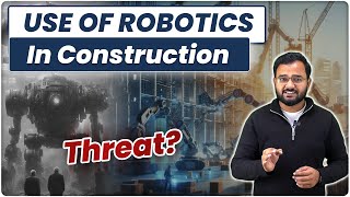 Robots🤖 in Construction Industry🔥 | Advantages & Disadvantages of AI in Construction