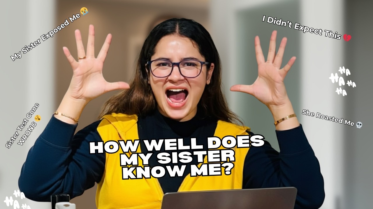 Sister Test Gone WRONG 😭 | How Well Does My Sister Know Me