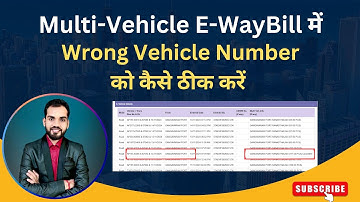 How to change wrong vehicle number in Multi-Vehicle e-way bill #ewaybill #gst
