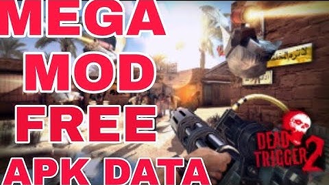 DEAD TRIGGER 2 MOD APK DATA FREE.