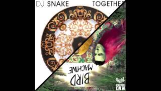 Dj Snake Bird Machine Remix Andidox