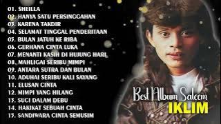 FULL ALBUM SALEEM  IKLIM | SHEILLA | SANDIWARA CINTA SEMUSIM | FULL ALBUM IKLIM