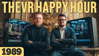 Hamarabb kellett volna venni... | TheVR Happy Hour #1989 - 12.04.