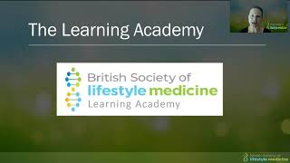 Introduction to the British Society of Lifestyle Medicine Learning Academy