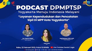 Layanan Kependudukan dan Pencatatan Sipil di MPP Kota Yogyakarta | Podcast DPMPTSP screenshot 5
