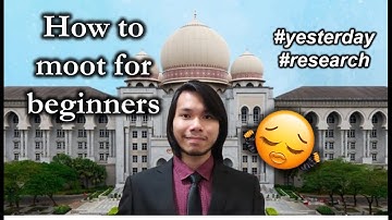 HOW TO MOOT FOR BEGINNERS