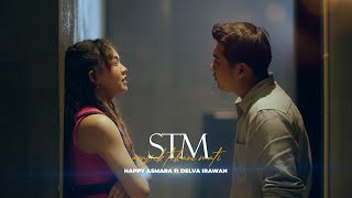 HAPPY ASMARA FEAT. DELVA IRAWAN - STM (Sampek Tekane Mati) [Official Music Video]