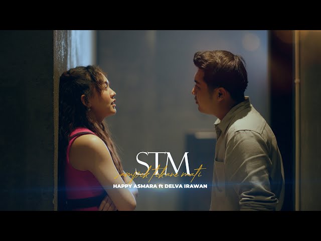 HAPPY ASMARA FEAT. DELVA IRAWAN - STM (Sampek Tekane Mati) [Official Music Video] class=