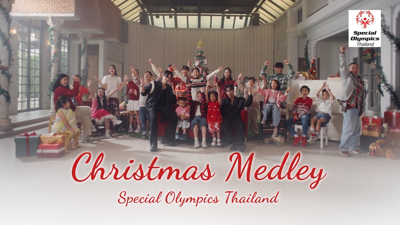MV - Christmas Medley : Special Olympics Thailand