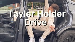 Tayler Holder - Drive (LYRICS)