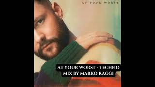 Calum Scott - At Your Worst Techno mix by Marko Raggi