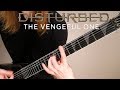 Disturbed - The Vengeful One (Guitar Cover)