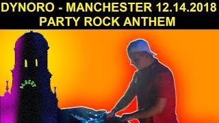 Dynoro Live Manchester - 12-14-2018 (Party Rock Anthem)