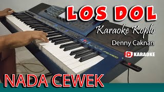 LOS DOL KARAOKE FEMALE KEY - LIRIK TANPA VOKAL