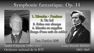 Berlioz: Symphonie fantastique, Cluytens & ONRTF (1955