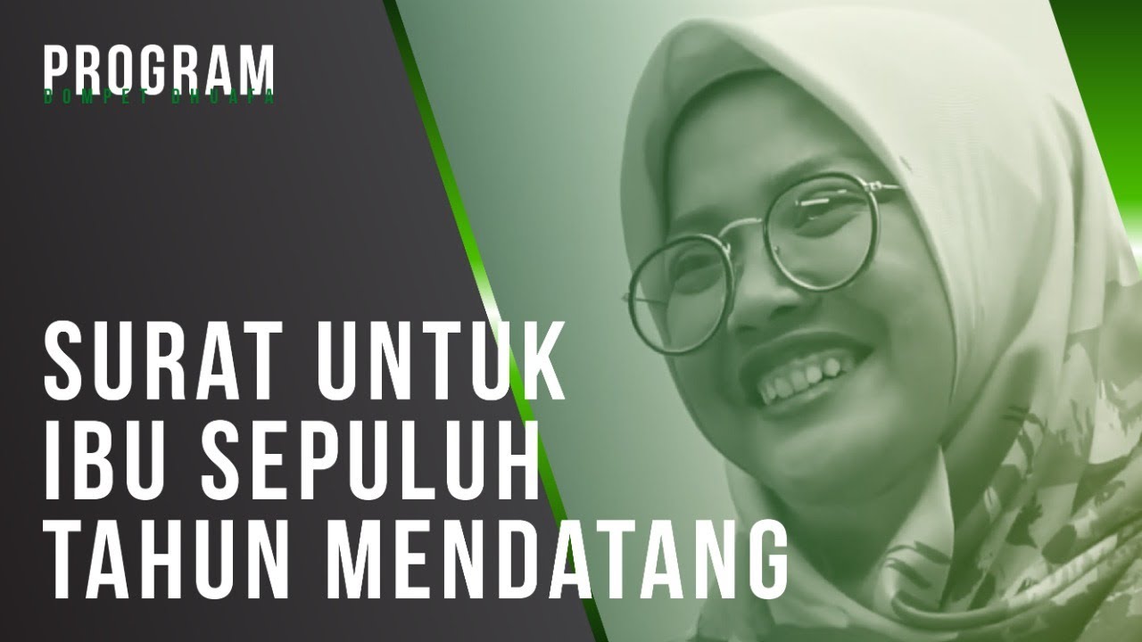 Selamat Hari Ibu Surat untuk Ibu Sepuluh Tahun Mendatang 