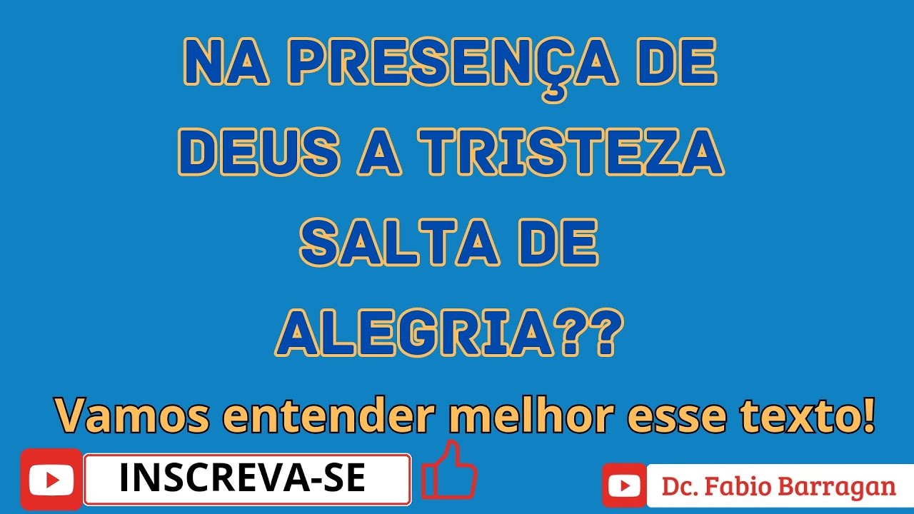 Na presença de Deus a tristeza salta de alegria?? vem comigo entender ...