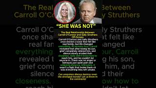 The Real Relationship Between Carroll O’Connor and Sally Struthers Off-Screen