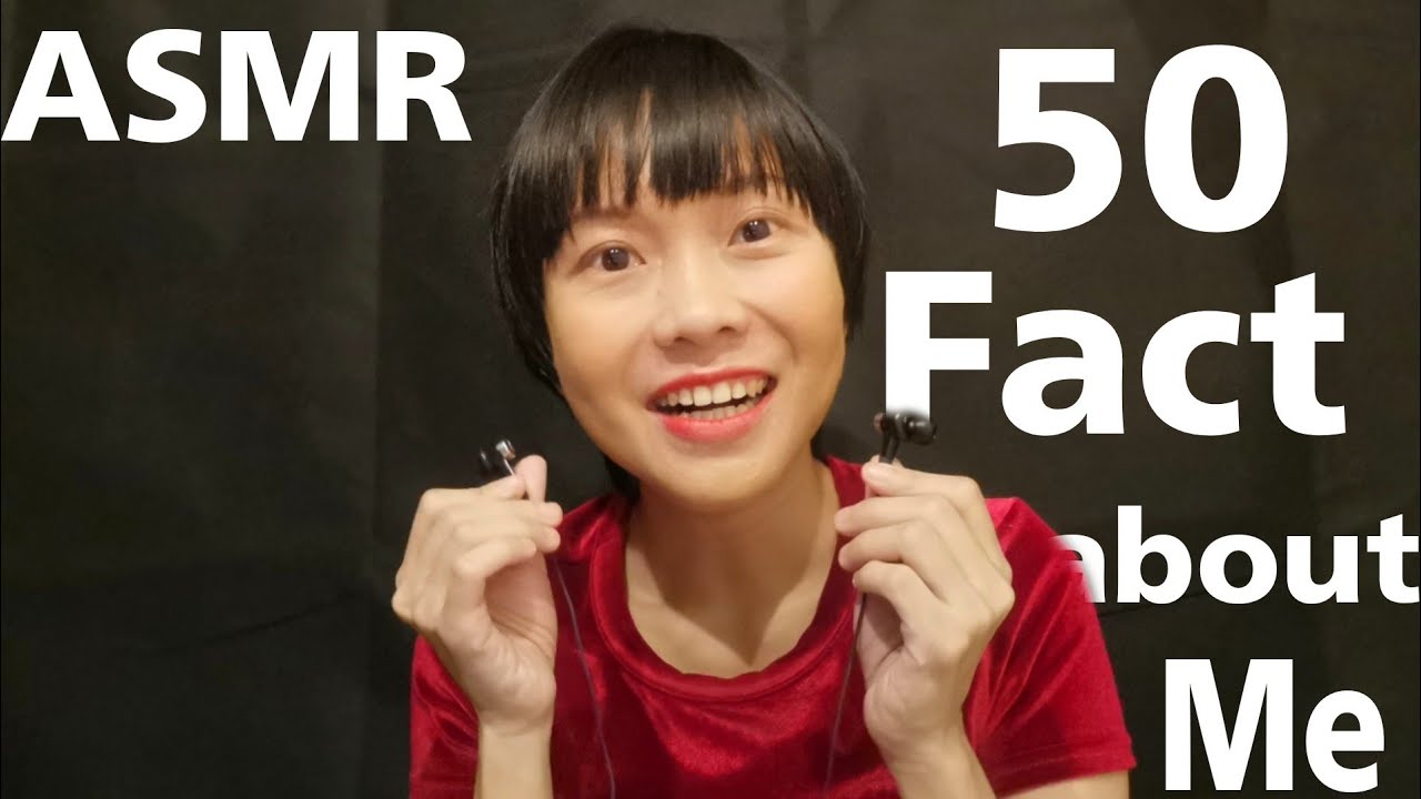ASMR 50 Fact About Me มารู้จักกันให้มากขึ้นนะ เสียงกระซิบ | ASMR Whisper | #230 ASMR KhongWaan