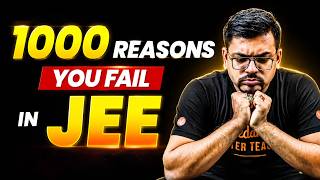 1000 Reasons you will FAIL in JEE 2027😱 JEE Mains & Advanced 2027 | Harsh Sir