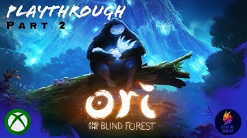 Part 2 | Thornfelt Swamp | Ori and the Blind Forest | Full Playthrough | Hard