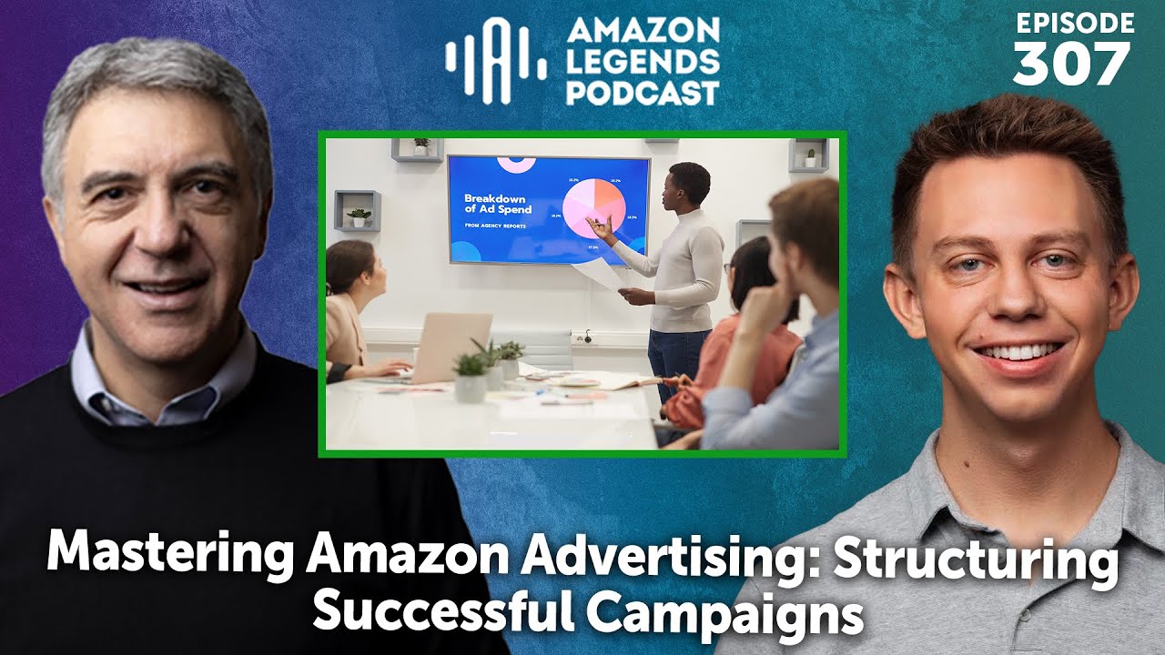 Mastering Amazon Advertising: Structuring Successful Campaigns - YouTube