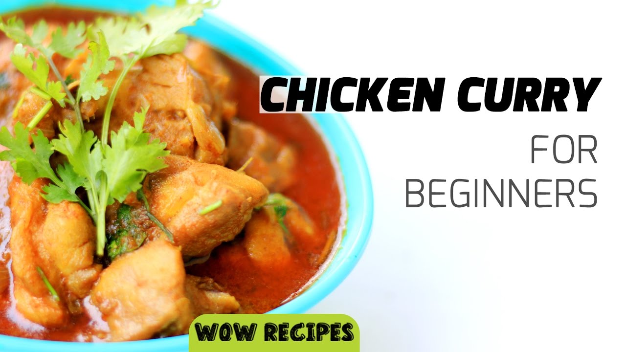 Quick and Easy Chicken Curry Recipe for Beginners | Easy Chicken Recipes by WOW Recipes