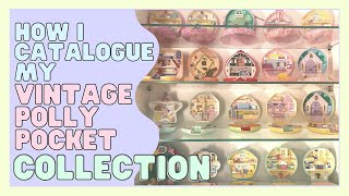 How I catalogue my massive vintage Bluebird Polly Pocket Collection