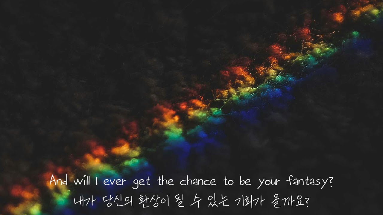 사랑은 환상일까, 허상일까 [Fantasy Khai Dreams / 팝송 해석 / 번역 / 가사 / lyrics] YouTube