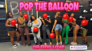 Pop the Balloon Or Find Love EP 8 | JACKSON MISSISSIPPI PART 2 