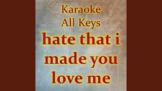 hate that i made you love me (Karaoke Version)