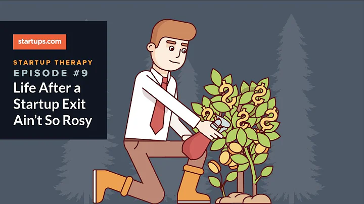Life After a Startup Exit Ain't All Rosy | Startup Therapy Podcast #009