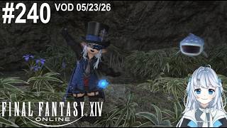 FFXIV #240 - Bozja Then Blue Mage Fun [VOD 05/23/26]