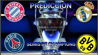PREDICCIÓN SEMIFINALES UEFA CHAMPIONS LEAGUE 2023-24