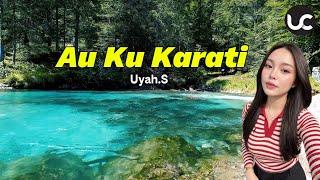 Uyah.S–Au Ku Karati