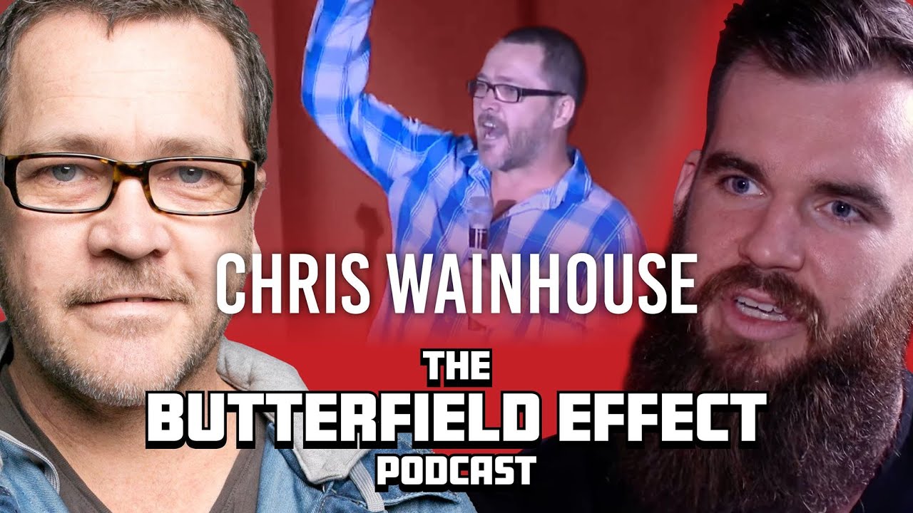 Cancel Culture Is Killing Comedy - Chris Wainhouse - The Butterfield Effect Podcast - 038