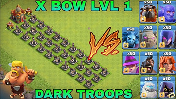 Incredible base vs dark troops || X BOW vs DARK TROOPS ( coc )