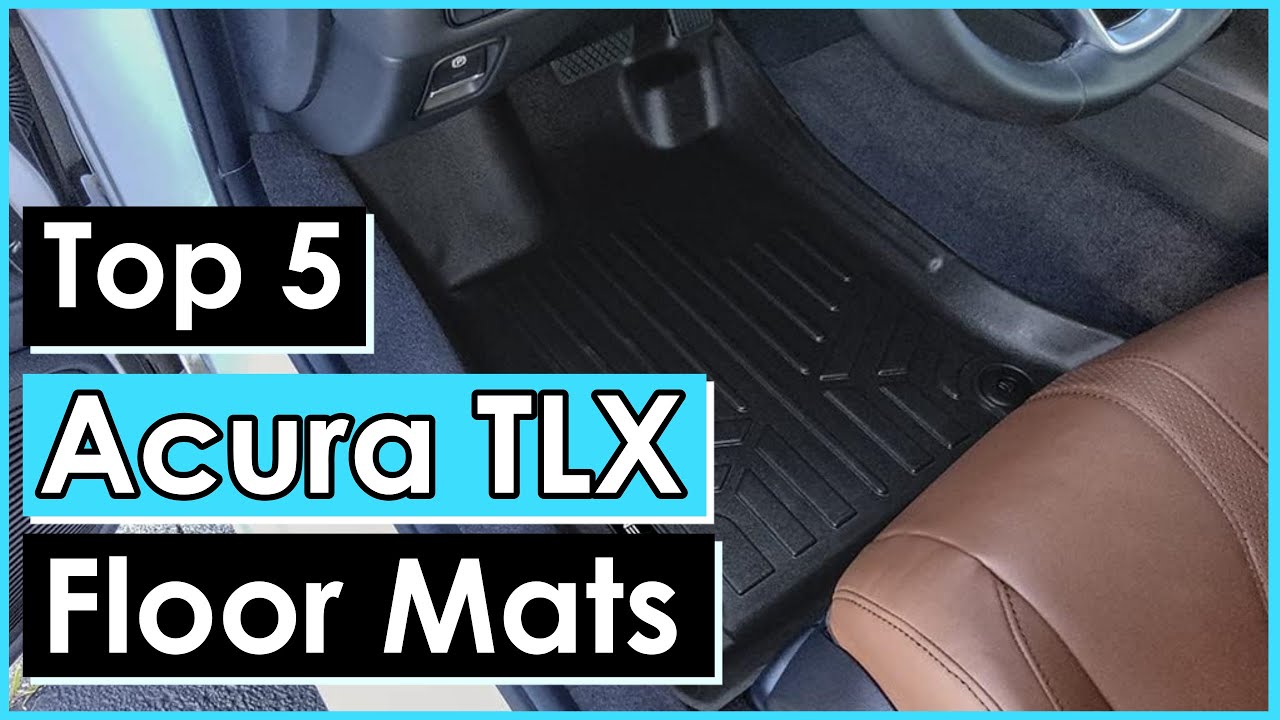 ✅Top 5: Best Acura TLX Floor Mats || William Anderson 