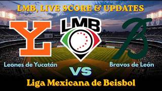 🔴 LIVE: Leones de Yucatán vs Bravos de León EN VIVO ⚾ | Mexican League 2026 Round 1 Live Score screenshot 2