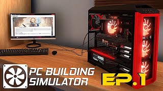 PC Building Simulator !! Ep.1 Inceputul