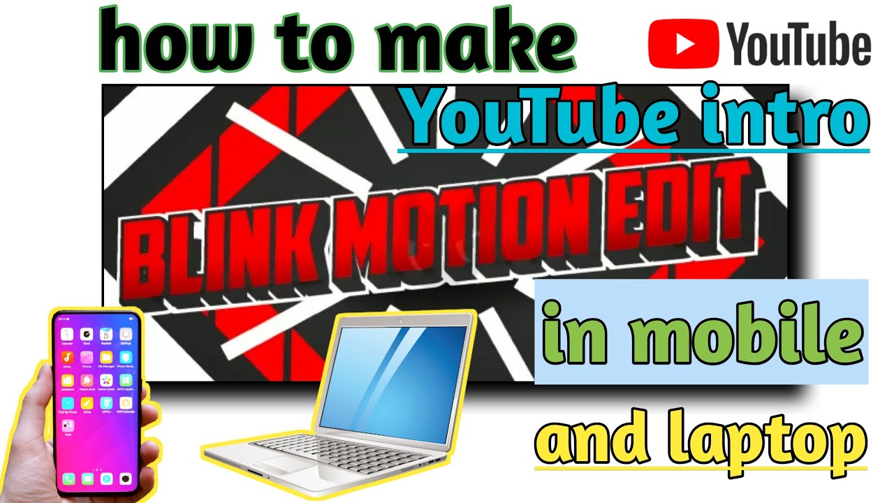 How to make youtube intro in mobile and laptop - YouTube