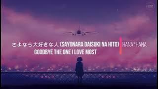 Hana*Hana - Sayonara Daisuki Na Hito (Goodbye my love) Kanji Romaji Lirik Bahasa Inggris