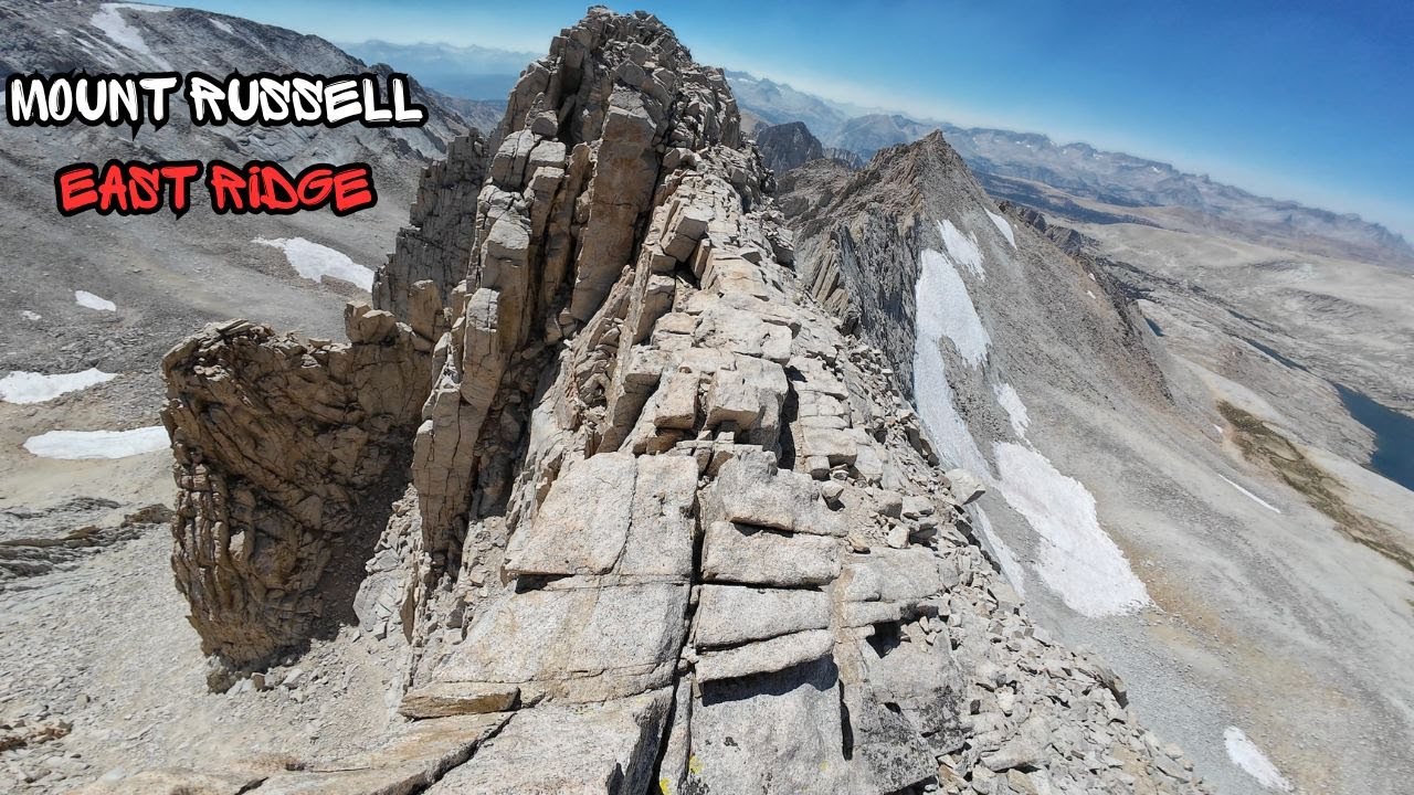 Mount Russell East Ridge (Arete) Full Climb (CA 14er)