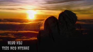 Poj Ntxoog Los Kuv Tsis Ntshai_Kawm Muas-"♡♡