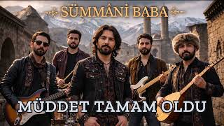 MÜDDET TAMAM OLDU - Sümmani BABA - Anatolia ROCK - (HQ)