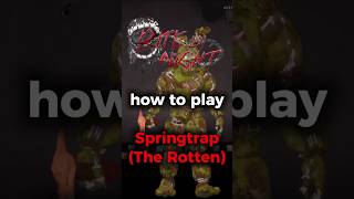 How to play Springtrap (The Rotten) #roblox #bitebynight