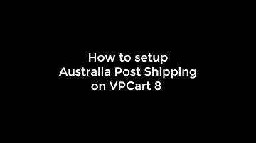 VPCart 8 Tutorial: Installing Australian Post Shipping